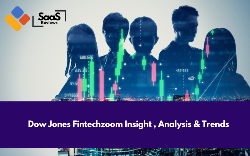 Dow Jones Fintechzoom Insight , Analysis & Trends