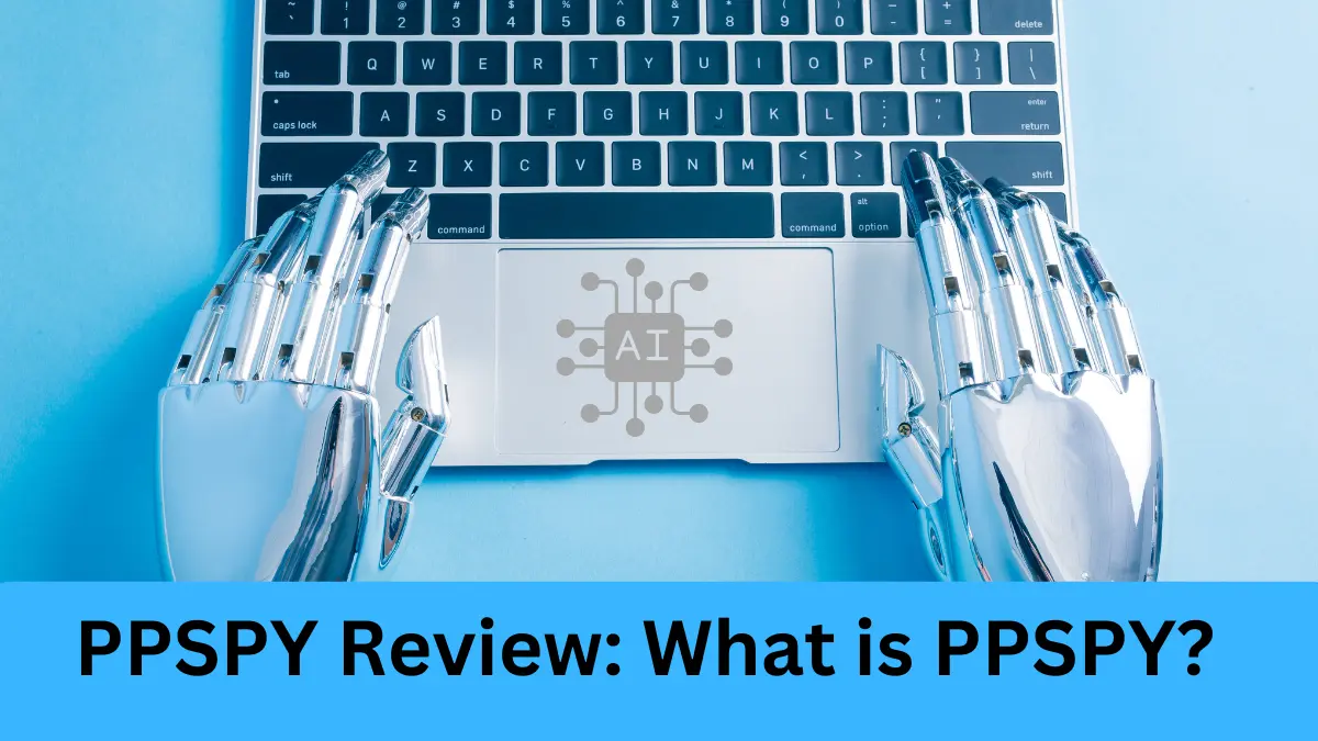 PPSPY Review: What is PPSPY? Feature, Pros & Cons